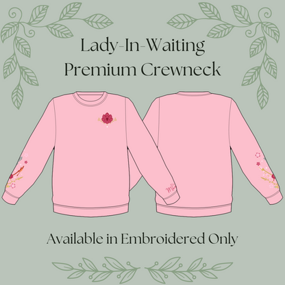 The Lady-In-Waiting Crewneck